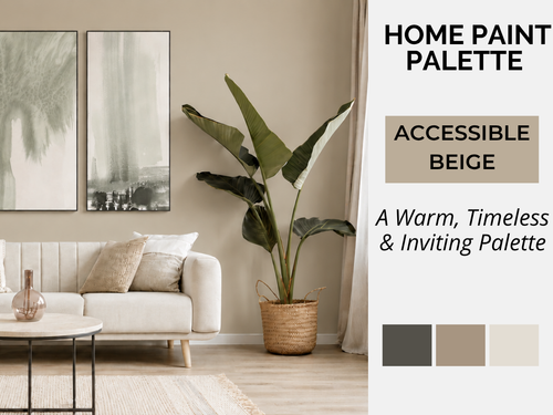 A styled living room interior with a sofa, plant, wall art, and a large text panel reading 'HOME PAINT PALETTE' and 'ACCESSIBLE BEIGE', plus three color swatches on the right. This is not a clean isolated product shot; it shows the paint color applied in a real room setting, so Lifestyle fits better than Product/Packaging.