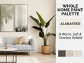 A styled living room scene with a light gray sofa, beige pillows, wall art, a large potted plant, and a side table, alongside text reading 'WHOLE HOME PAINT PALETTE' and 'ALABASTER' with three neutral color swatches on the right.
