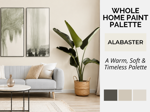 A styled living room scene with a light gray sofa, beige pillows, wall art, a large potted plant, and a side table, alongside text reading 'WHOLE HOME PAINT PALETTE' and 'ALABASTER' with three neutral color swatches on the right.