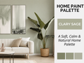 A styled interior scene with a light sage green wall, white sofa, framed wall art, a large potted plant, and a text panel reading 'HOME PAINT PALETTE' and 'CLARY SAGE' with three matching swatches.