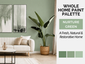 A styled living room scene with a sage green wall, white sofa, large potted plant, and wall art, alongside text reading 'WHOLE HOME PAINT PALETTE' and 'NURTURE GREEN' with three green color swatches on the right.