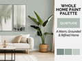 A styled interior room with a light sage green wall, white sofa, framed abstract wall art, a large potted plant, and a side panel reading 'WHOLE HOME PAINT PALETTE' and 'QUIETUDE A Warm, Grounded & Refined Home,' with three paint swatches at the bottom.