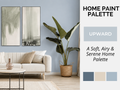 A styled living room scene with a light blue wall, cream sofa, framed wall art, a potted plant, and a text panel reading 'HOME PAINT PALETTE UPWARD A Soft, Airy & Serene Home Palette' with three color swatches.